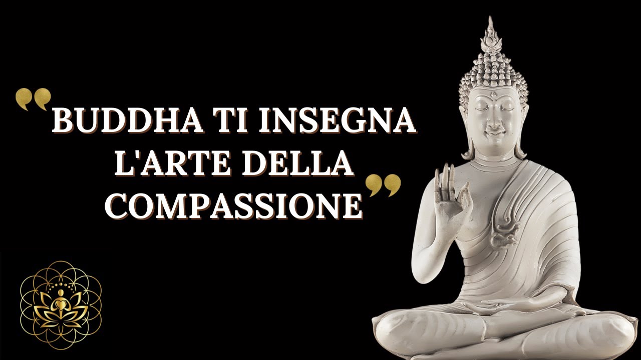 BUDDHA INSEGNA LA COMPASSIONE AI TEMPI DELL'INFERNO