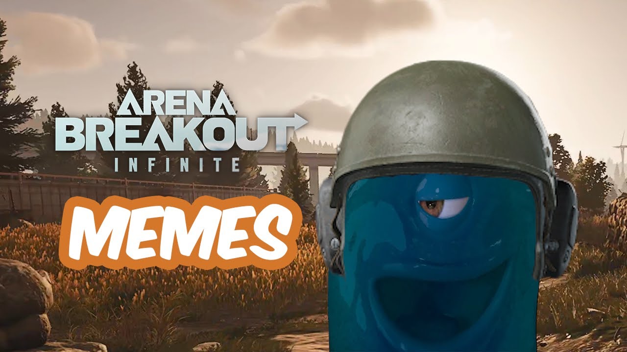 Arena Breakout Infinite Memes 3