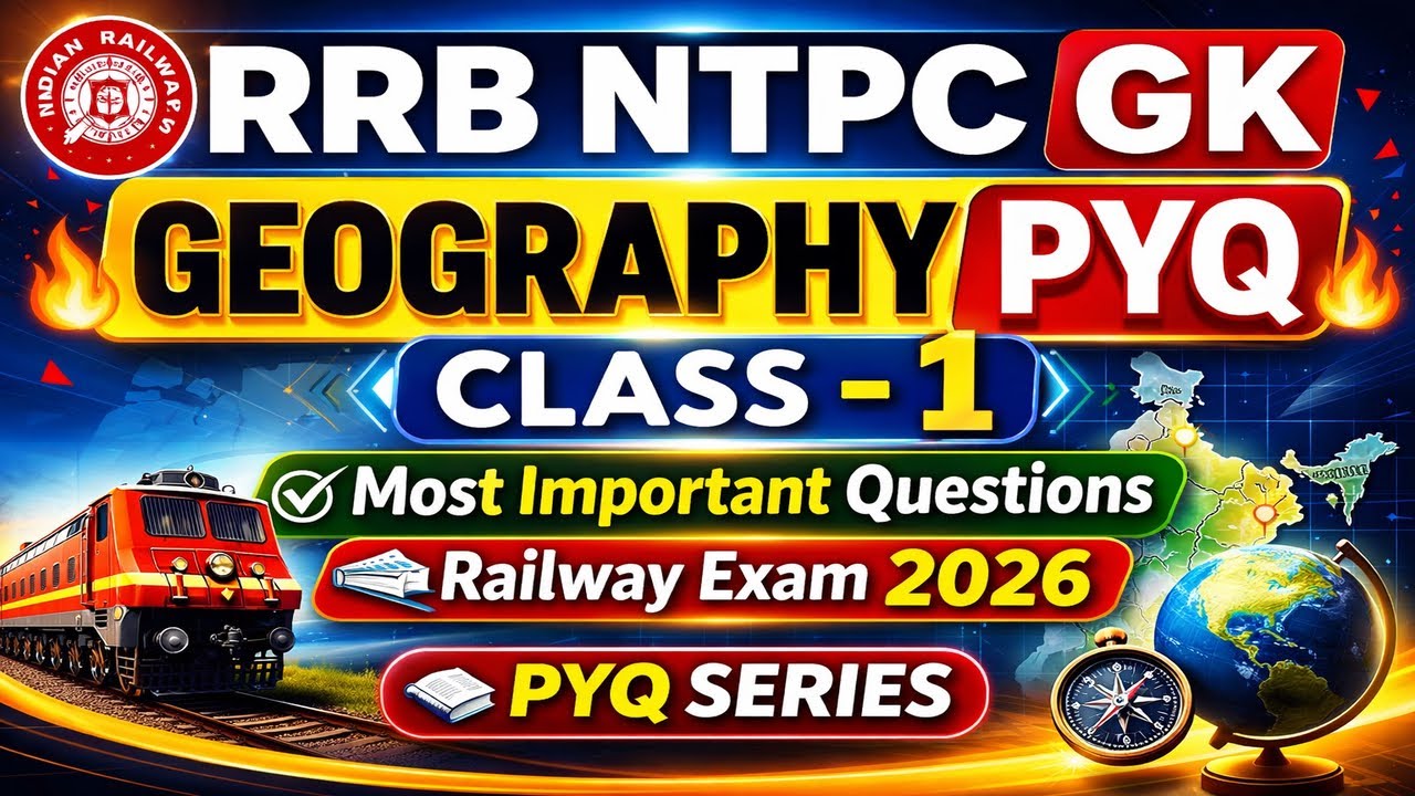 RRB NTPC GK PYQ Series | Geography Class 1 | Most Important Questions | Railway Exam Preparation