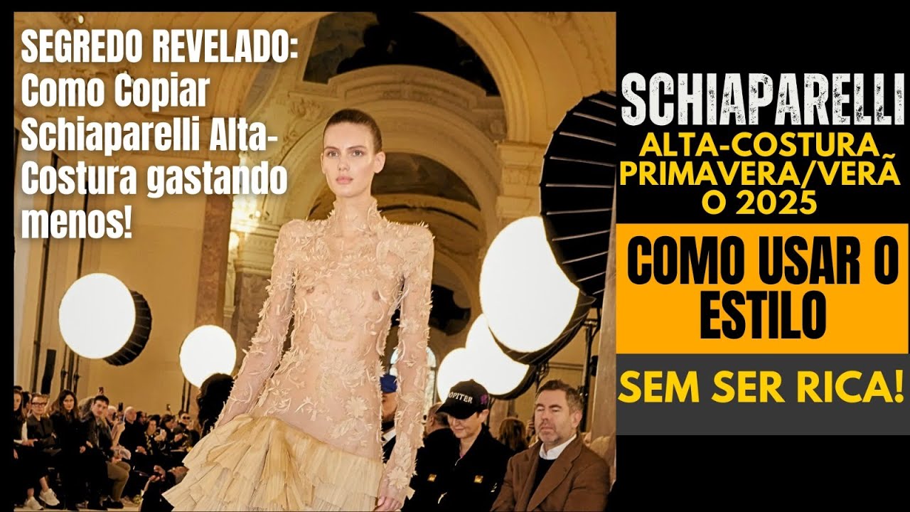Como Usar o Luxo da Schiaparelli na Sua Rua 💥 | Moda Acess&iacute;vel e Estilosa!