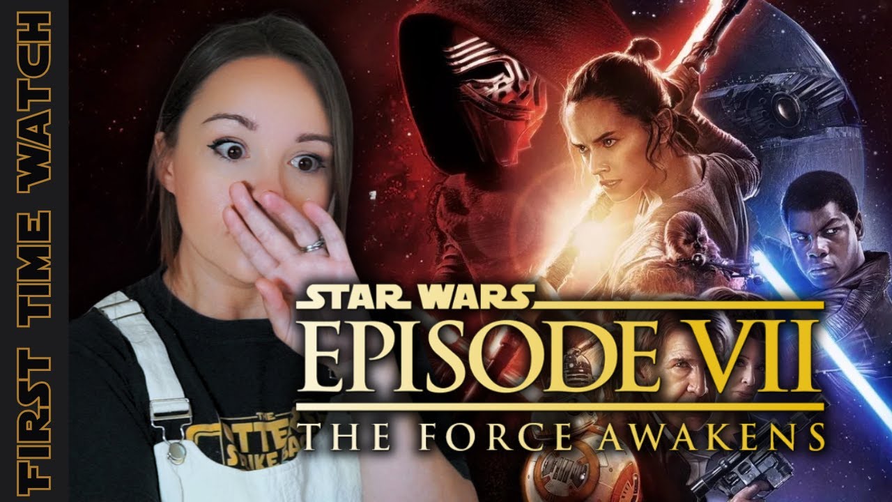 STAR WARS: EPISODE VII - THE FORCE AWAKENS | Movie Reaction | First Time Watching
