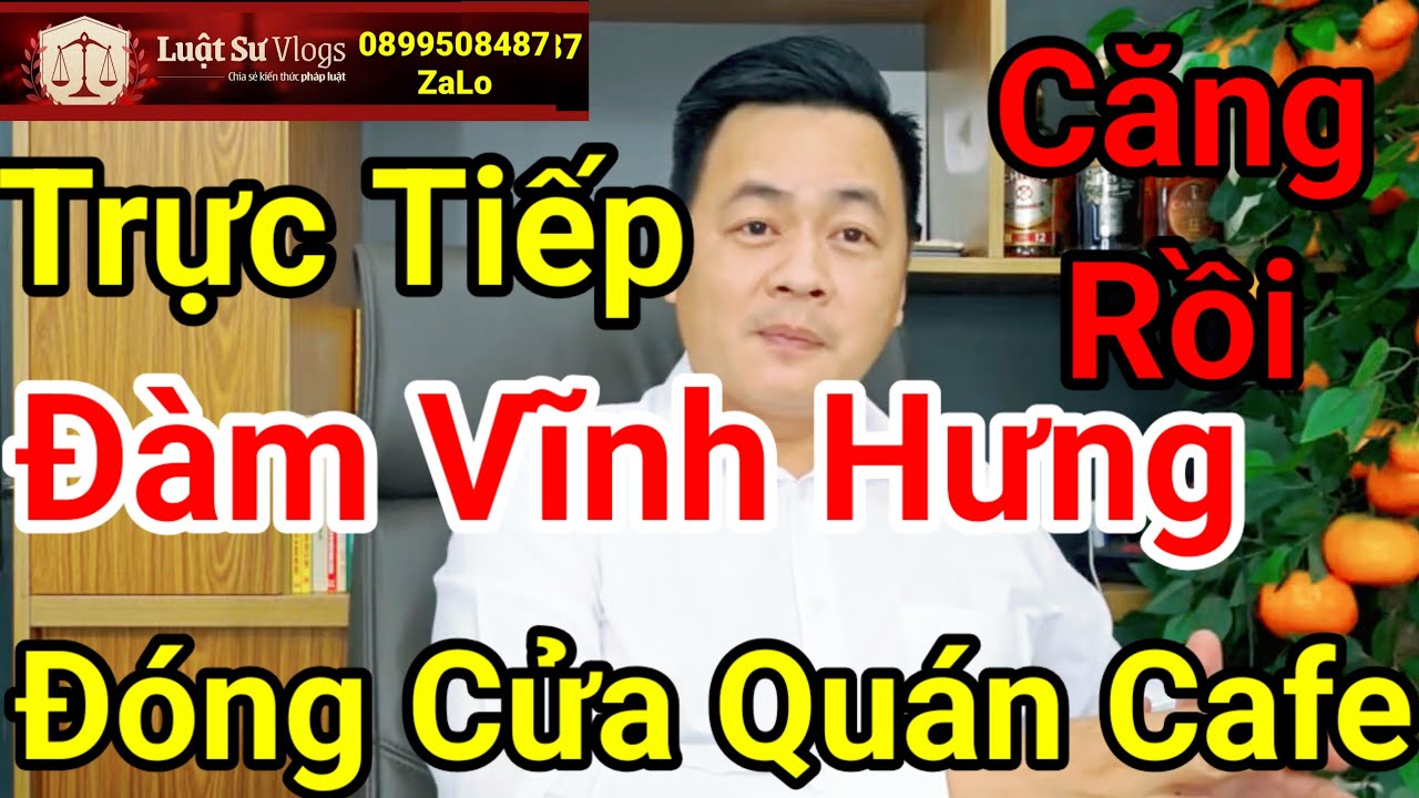 🔴 Vì Sao Mr Đàm Vĩnh Hưng Phải Đóng Cửa Quán Cafe | Luật Sư Vlogs