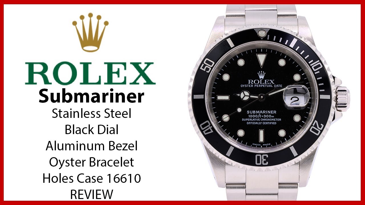 ▶Rolex Submariner Stainless Steel Black Dial Aluminum Bezel SEL Oyster Bracelet Holes - REVIEW 16610