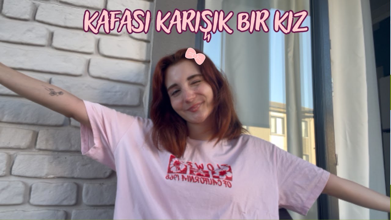 kafası karışık bir kız