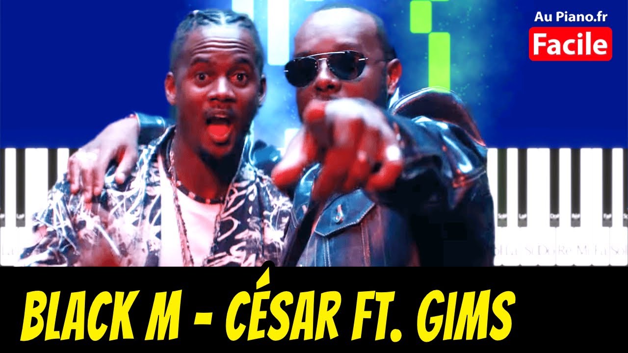 Black M César ft. Gims - Piano Cover Tutorial (Au Piano.fr)