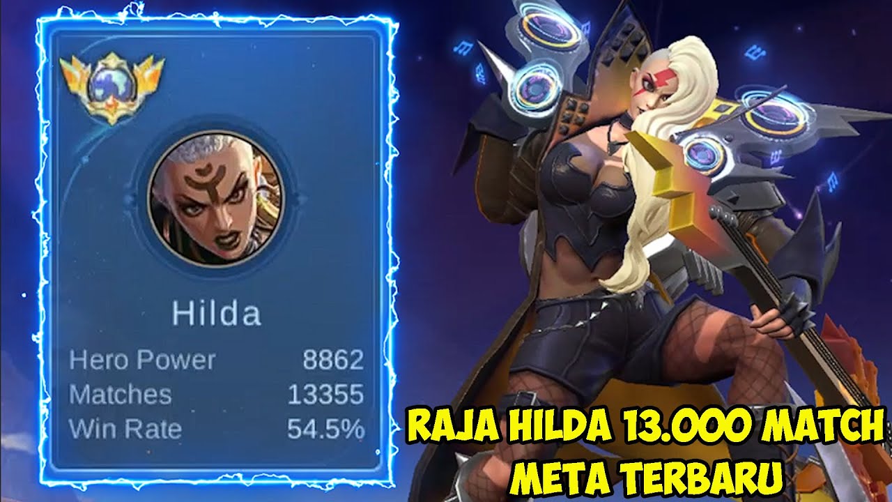 Raja Hilda 13.000 match meta terbaru pake item aneh ga bisa di kill musuh dan damage sakit banget