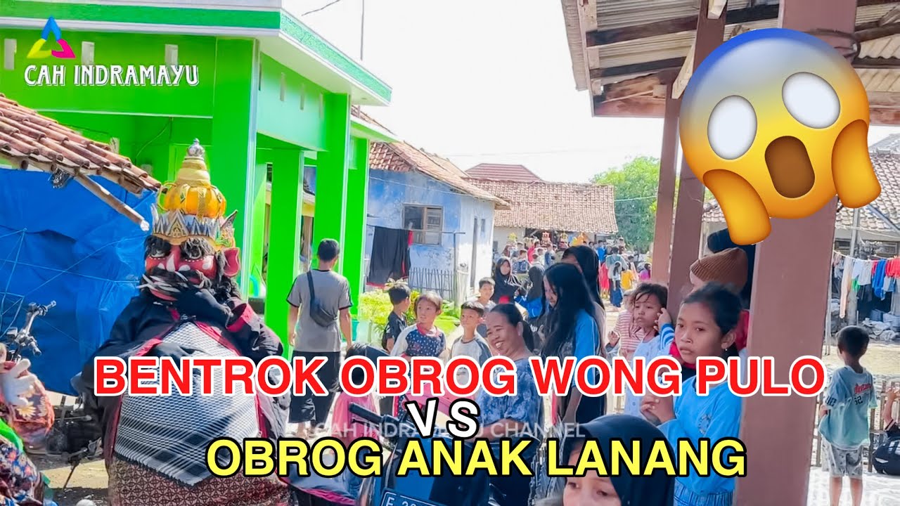 BENTROK ‼️ OBROG WONG PULO VS OBROG ANAK LANANG
