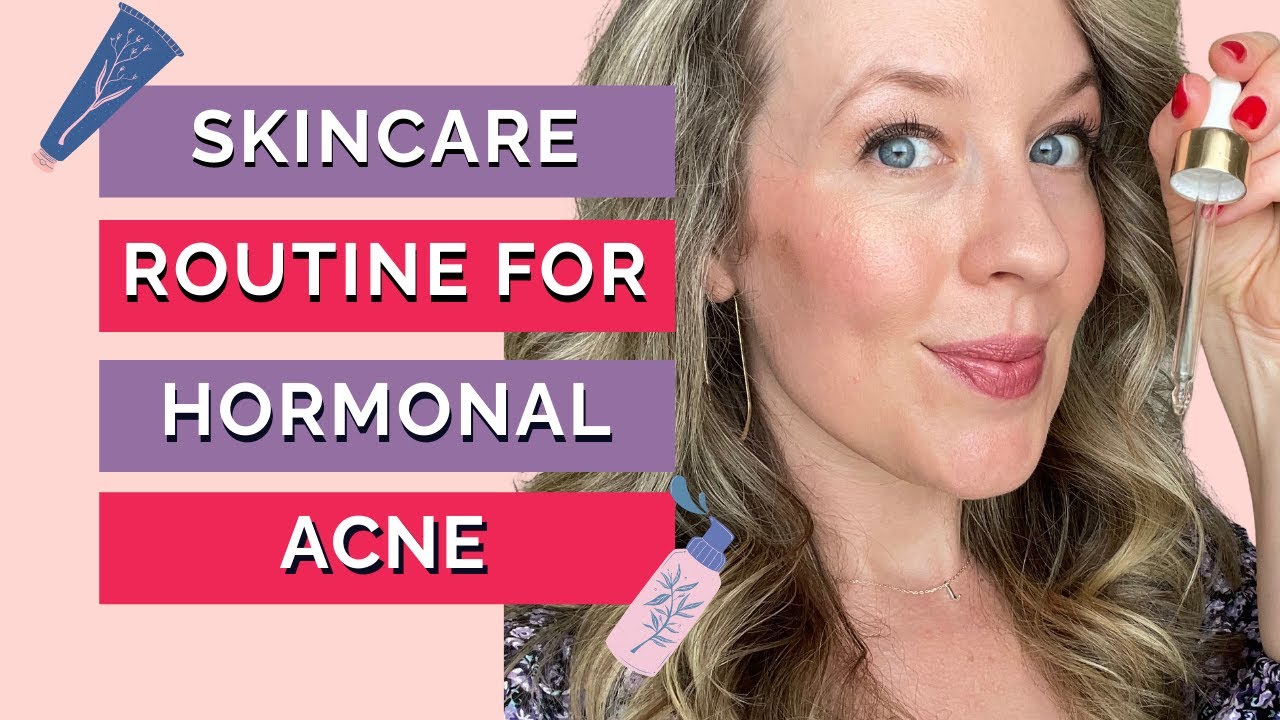 Skincare For Hormonal Acne - BEST SKINCARE products for hormonal acne!