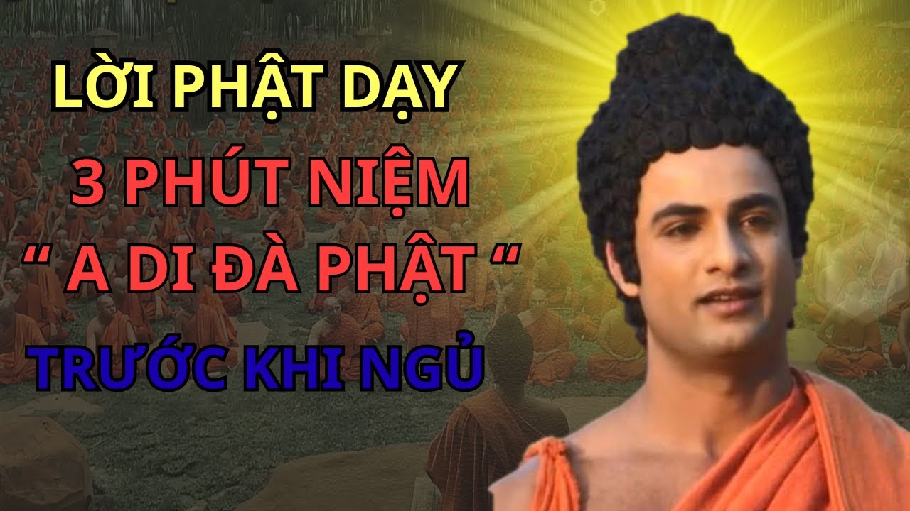 Lời Phật Dạy 3 Phút Niệm A Di Đà Phật Trước Khi Ngủ Tâm Dịu Ngay Ngủ Sâu Phước Lành Tăng