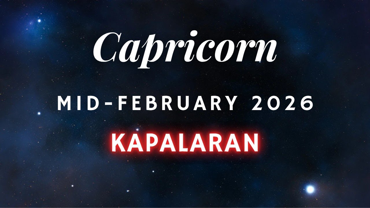 CAPRICORN ♡ OMG, Balitang Hindi Mo Aasahan na Marinig! Kapalaran mid-February 2026 Horoscope Reading