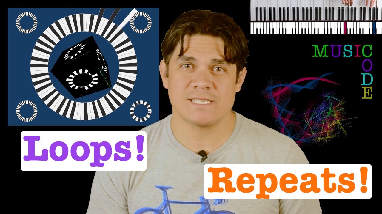 Episode 5 - Repeats & Loops