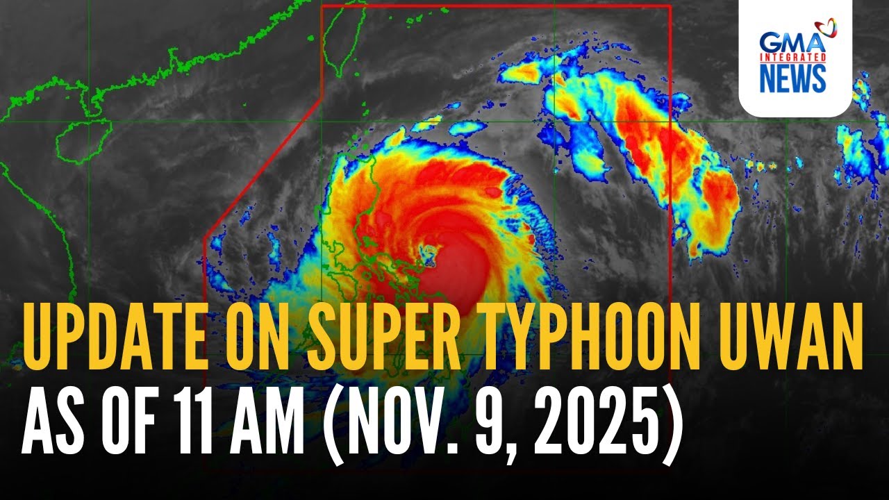 LIVE - Update on Super Typhoon Uwan as of 11 AM (Nov. 9, 2025) - Replay | GMA Integrated News