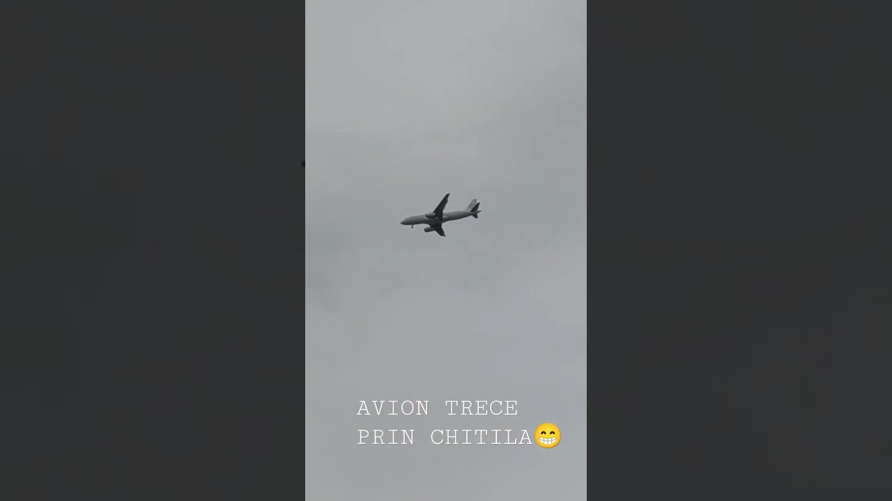 AVION TRECE PRIN CHITILA