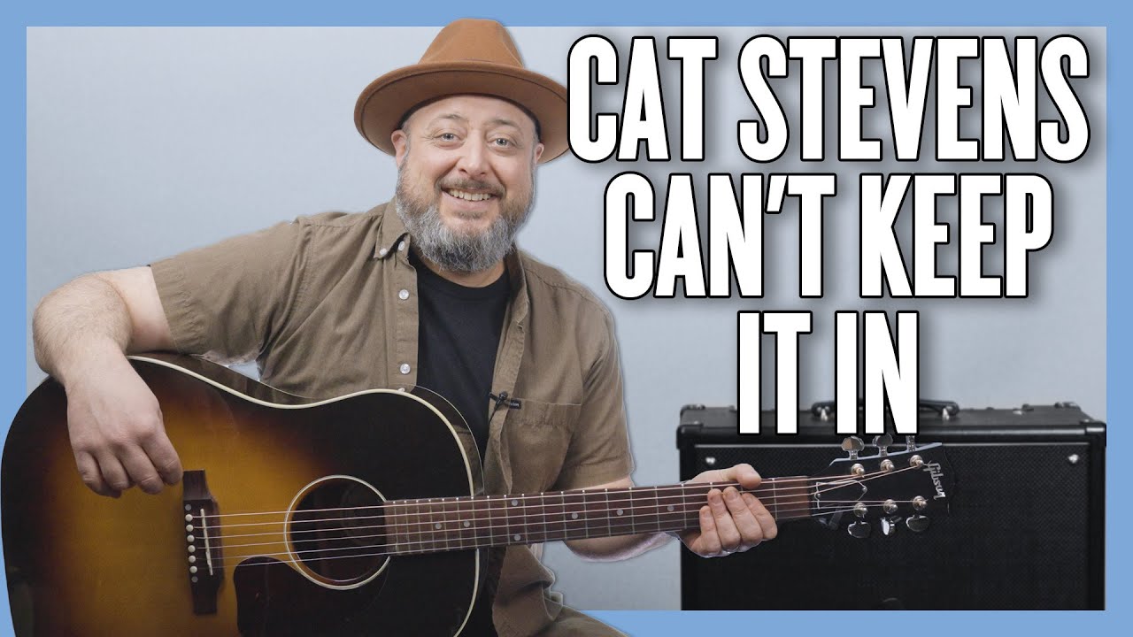 Cat Stevens Can't Keep It In Guitar Lesson + Tutorial