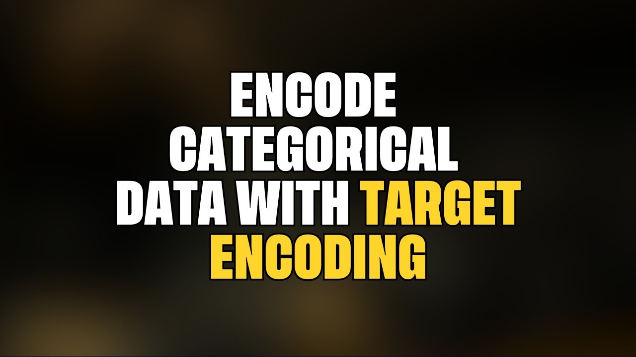 Understanding Target Encoding for Categorical Features