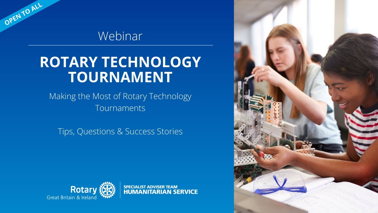 Making the Most of Rotary Technology Tournaments: Tips, Questions & Success Stories