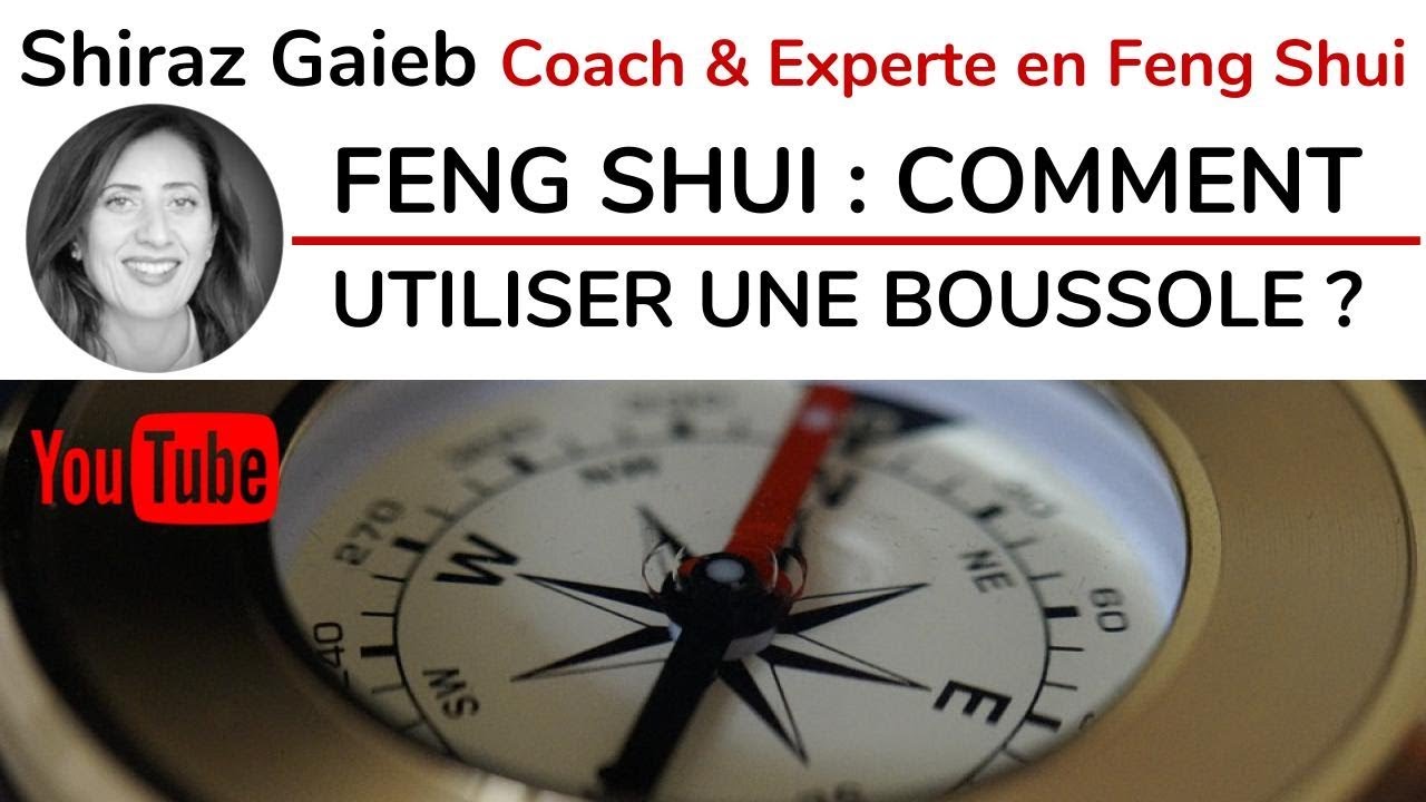 FENG SHUI : COMMENT UTILISER UNE BOUSSOLE ?