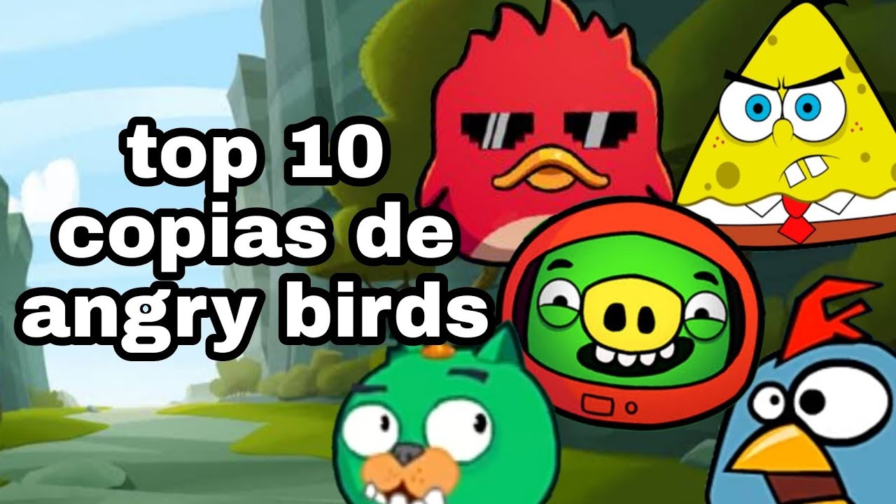 top 10 juegos copia de angry birds