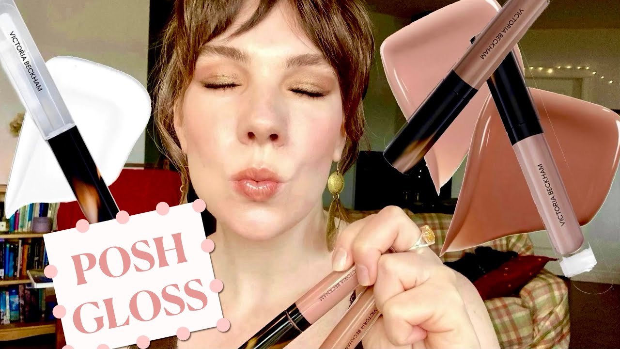 POSH GLOSS - 3 Shades - Demo, Comparisons, Review 👄 | Victoria Beckham Beauty