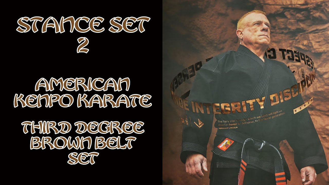 Stance Set 2 American Kenpo Karate 3rd Degree Brown Belt