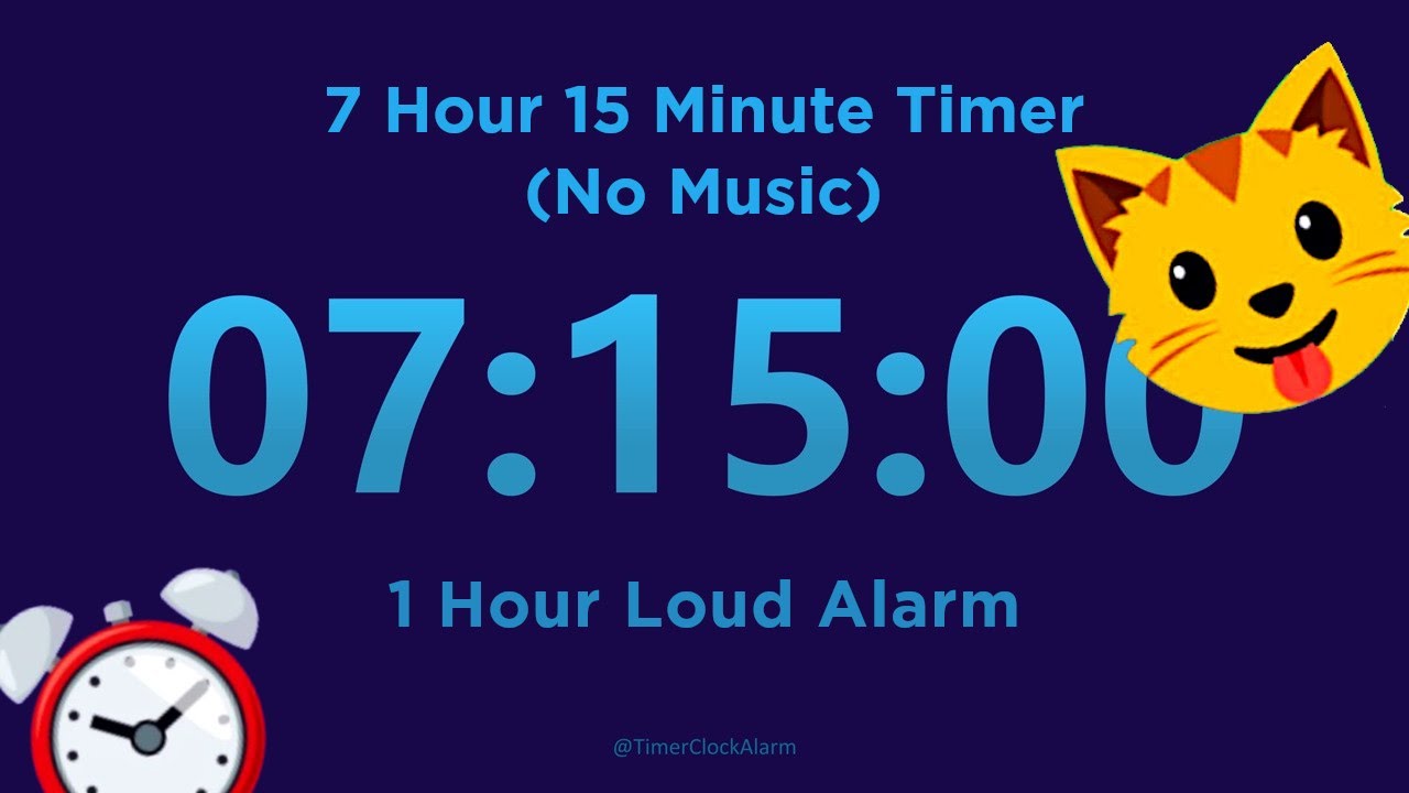 7 Hour 15 minute Timer Countdown (No Music) + 1 Hour Loud Alarm