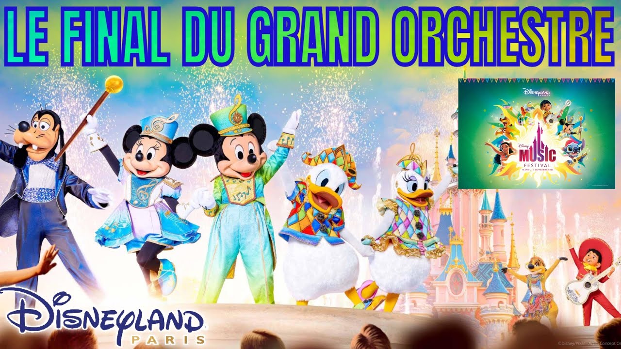 LE FINAL DU GRAND ORCHESTRE - DISNEY MUSIC FESTIVAL 