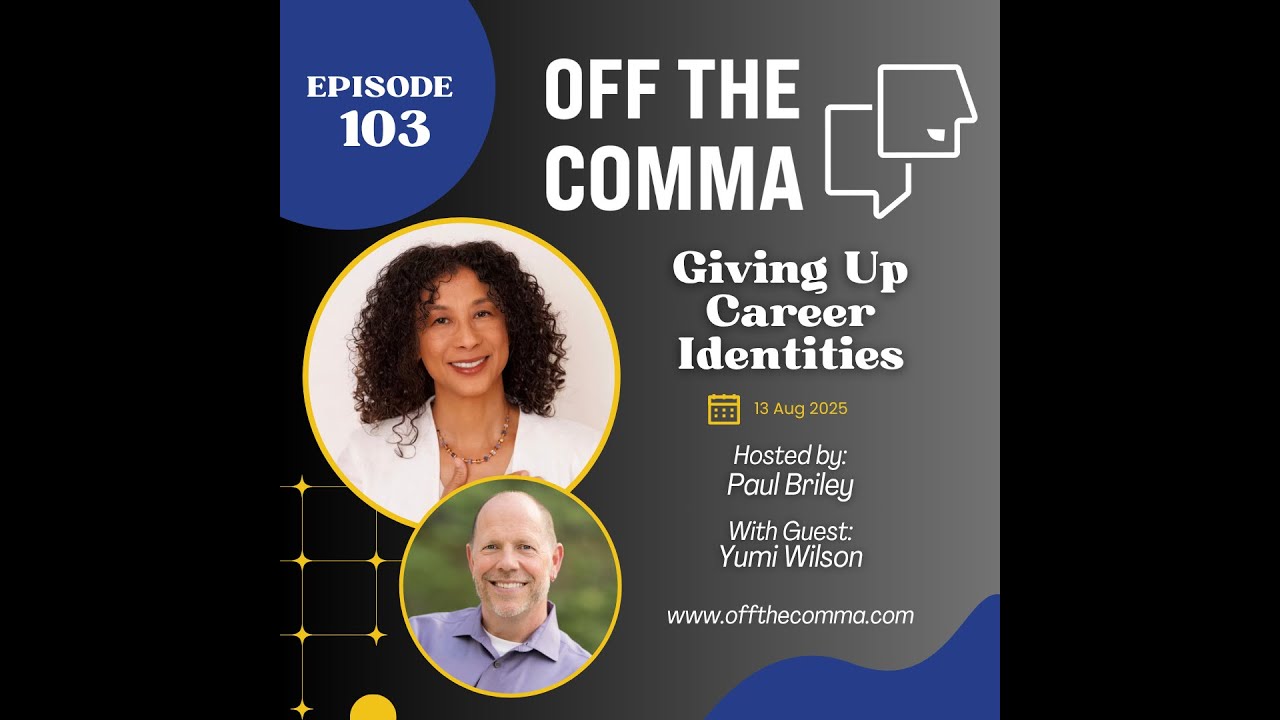 #103 Giving Up Career Identities with Yumi Wilson
