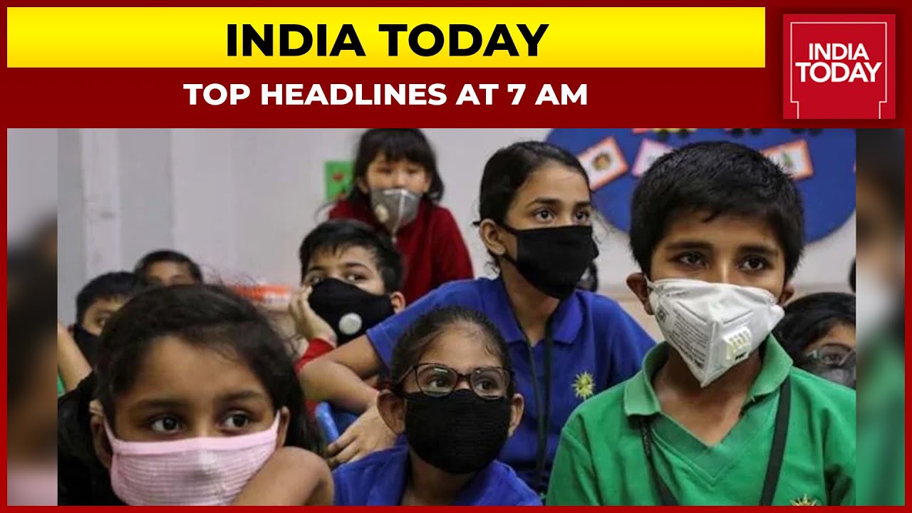 Top News Headlines At 7 AM | Delhi, TN, UP Among 6 States Reopening Schools | September 1, 2021