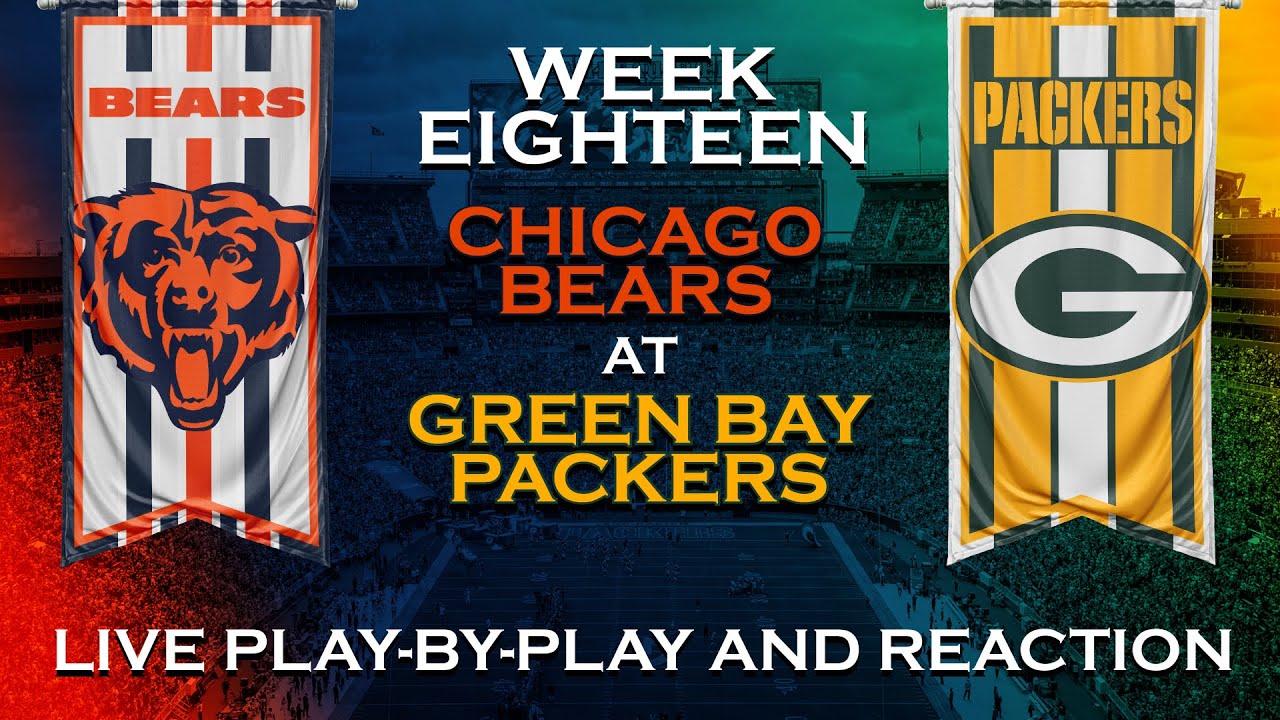 Bears vs Packers Live Play by Play & Reaction