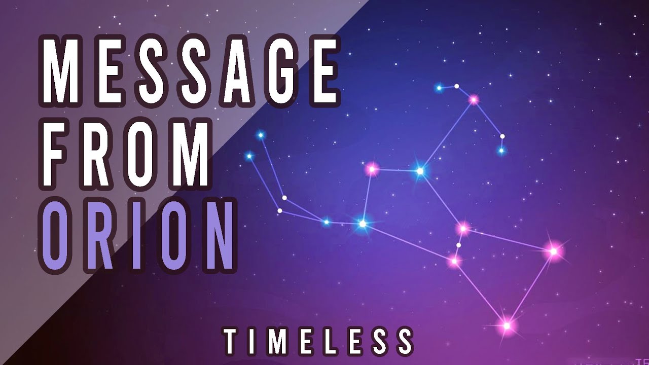 💫Message for ORION Starseeds💫*Timeless reading*
