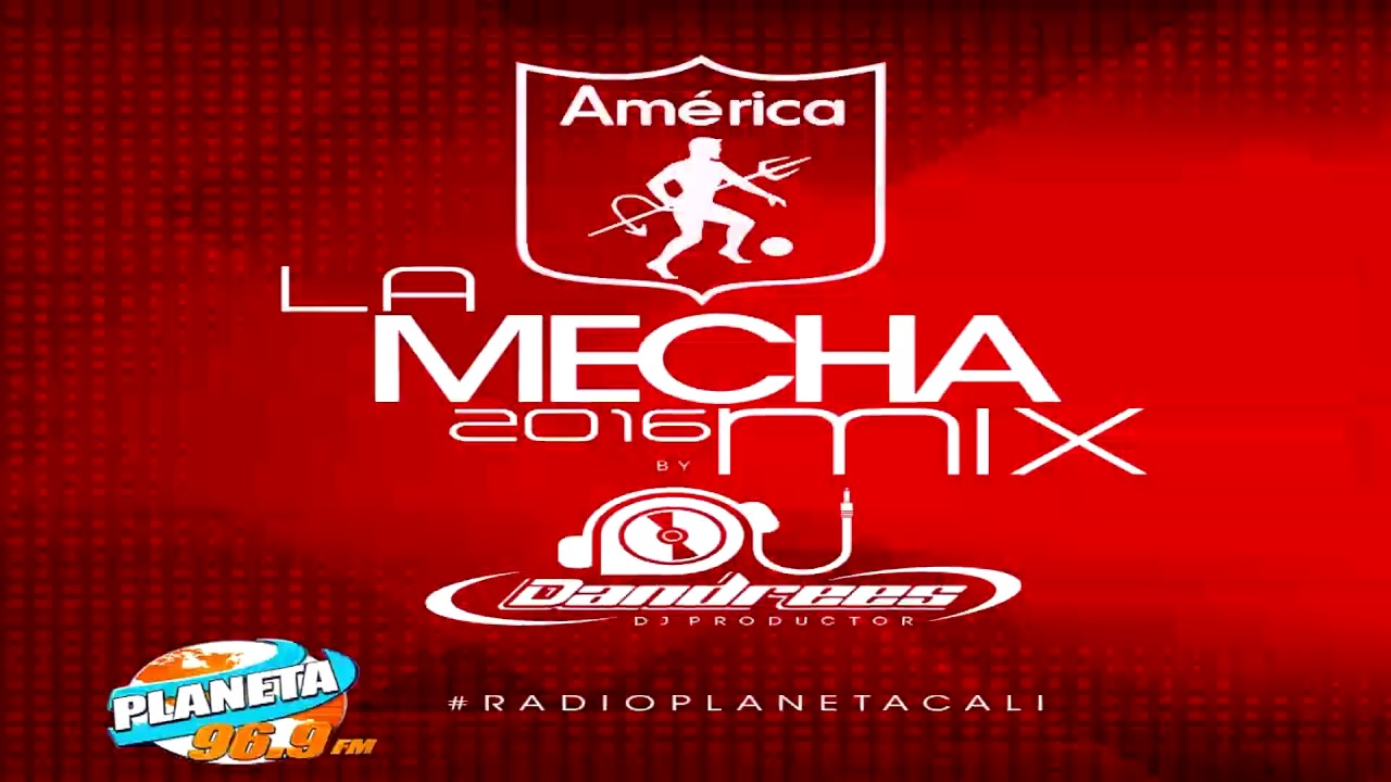 LA MECHA 2016 BY DJ DANDREES