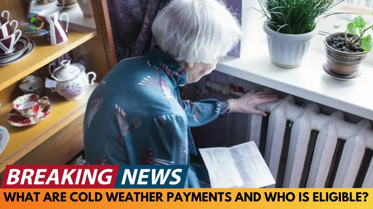 WHAT ARE COLD WEATHER PAYMENTS, WHO IS ELIGIBLE AND HOW TO GET IT?