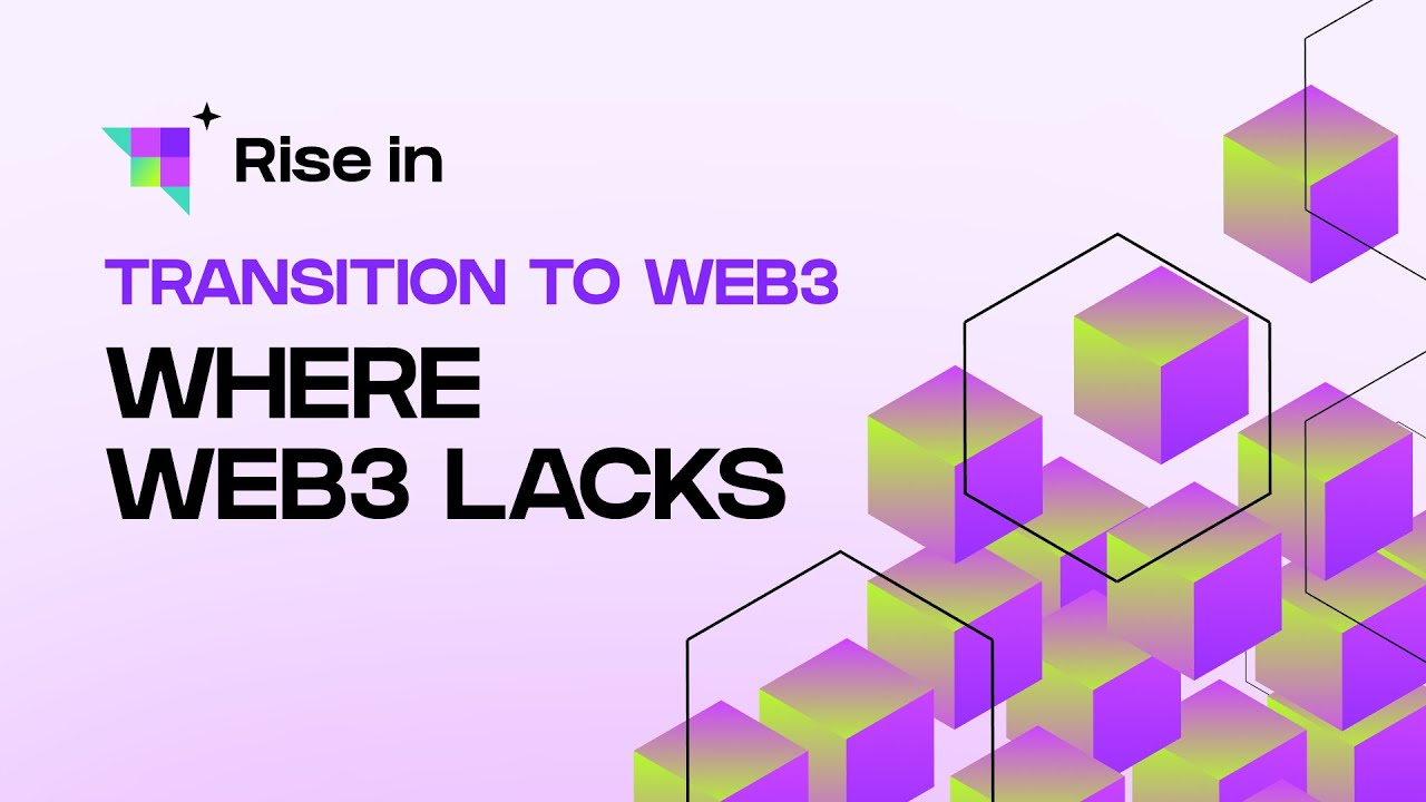 Transition to Web3 | Where Web3 Lacks