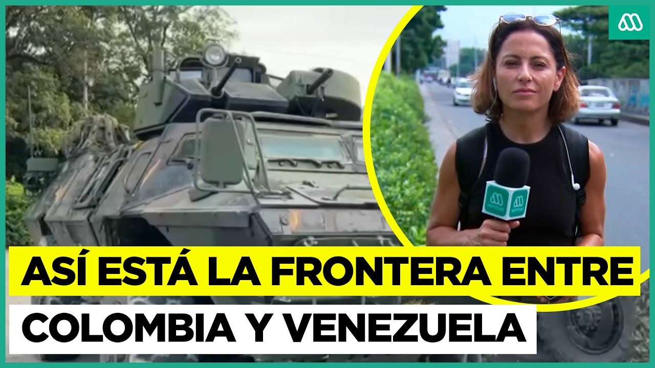 Refuerzan la seguridad en frontera entre Colombia y Venezuela: Meganoticias en Cúcuta