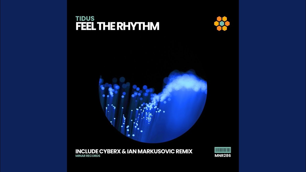Feel The Rhythm (Cyberx, Ian Markusovic Remix)