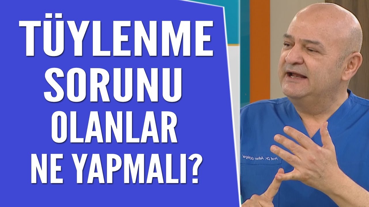 Tüylenme sorunu olanlar ne yapmalı? Prof. Dr. Adnan Gökçek açıkladı