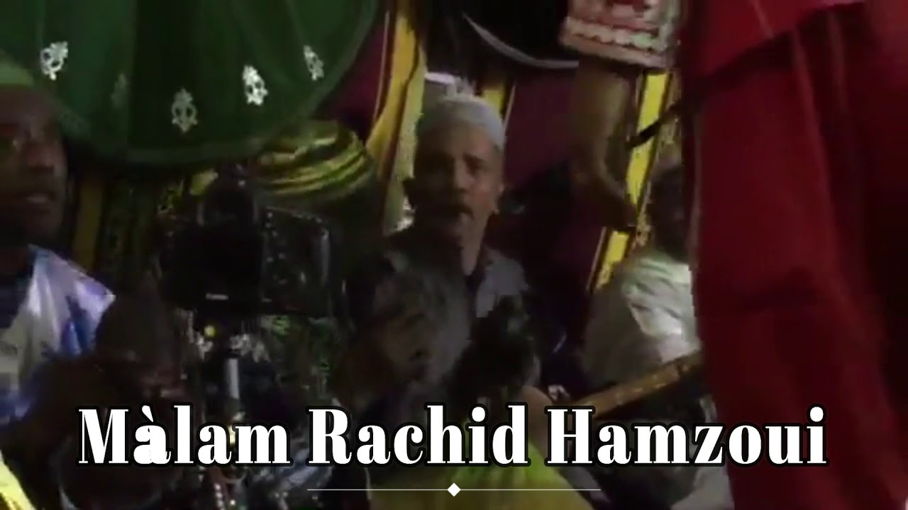 Lila 2018 Màalam Rachid Hamzaoui -_ Boulala Fatima _- & Gnawa Oulad Bambra