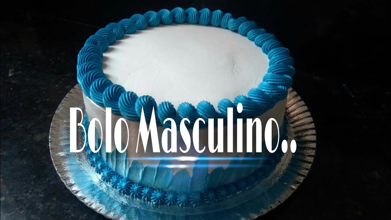Bolo Masculino Azul, muito fácil de fazer !!!
