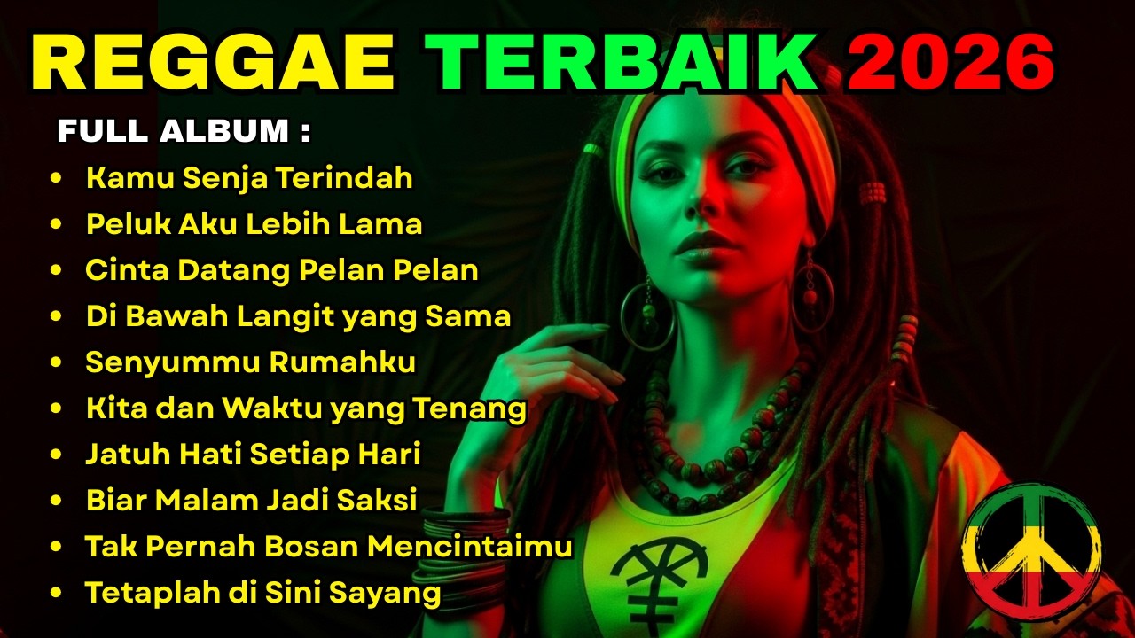 Full Album Reggae Terbaru 2026 🌴🎧 Musik Santai & Healing Paling Enak Buat Temani Harimu