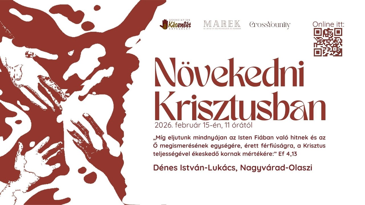 2026.02.15.  - Magyarkéci Imahét - Növekedni Krisztusban - Dénes István-Lukács