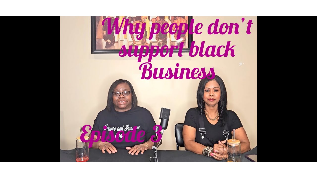 Why black people don&rsquo;t support black businesses more? Let&rsquo;s talk about it.