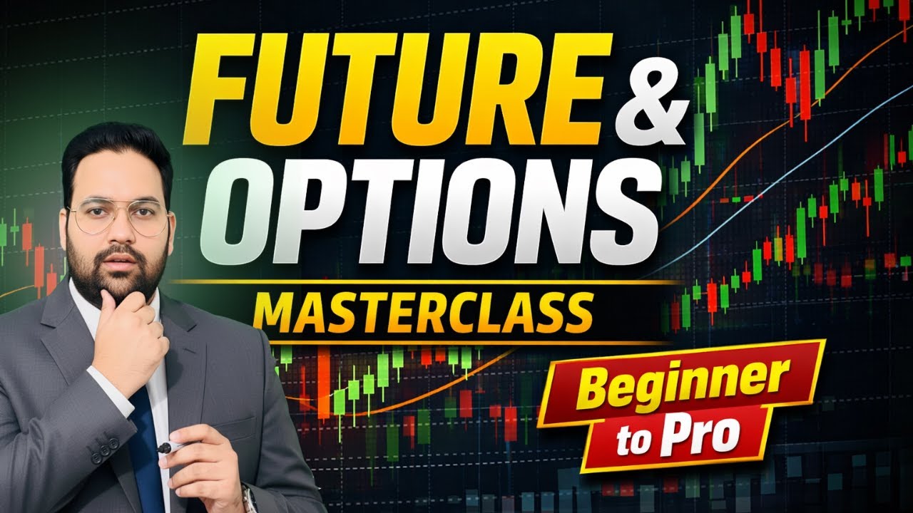 Future & Options Masterclass Hindi | F&O Trading A to Z | Beginners to Pro (2025)