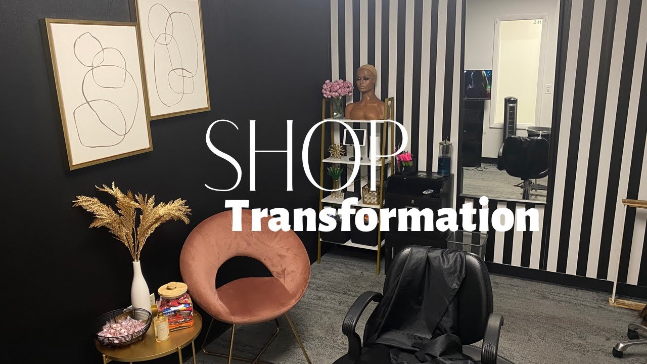 EXTREME SHOP TRANSFORMATION | WATCH ME TRANSFORM MY SALON SPACE!