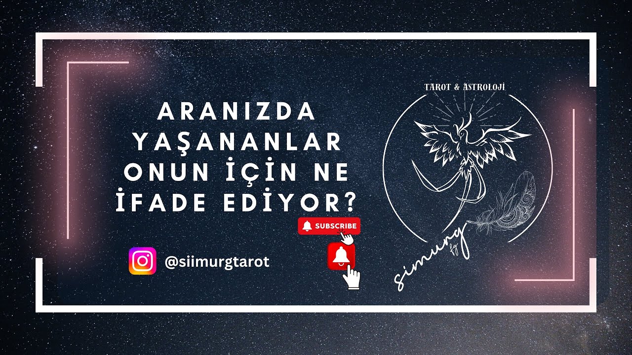 ARANIZDA YAŞANANLAR ONUN İÇİN NE ANLAM İFADE EDİYOR? #seviyormu #aklımdakikişibenidüşünüyormu