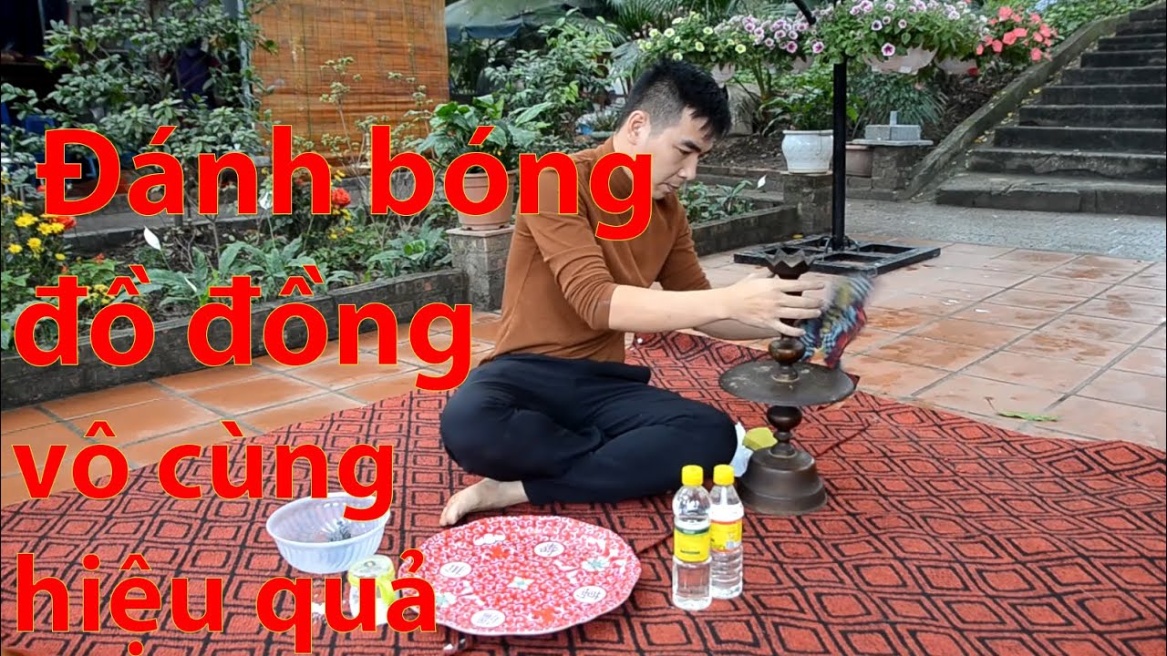 Cách đánh bóng đồ đồng vô cùng hiệu quả