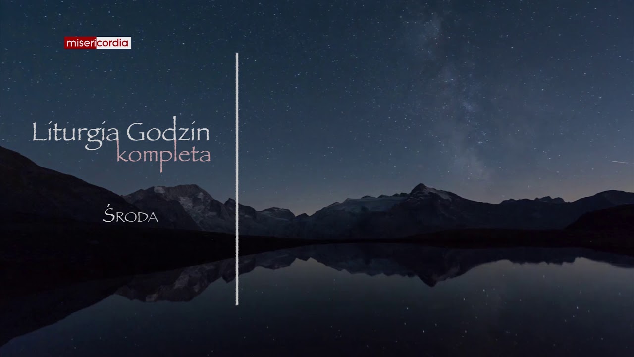 Liturgia Godzin | Kompleta | Środa