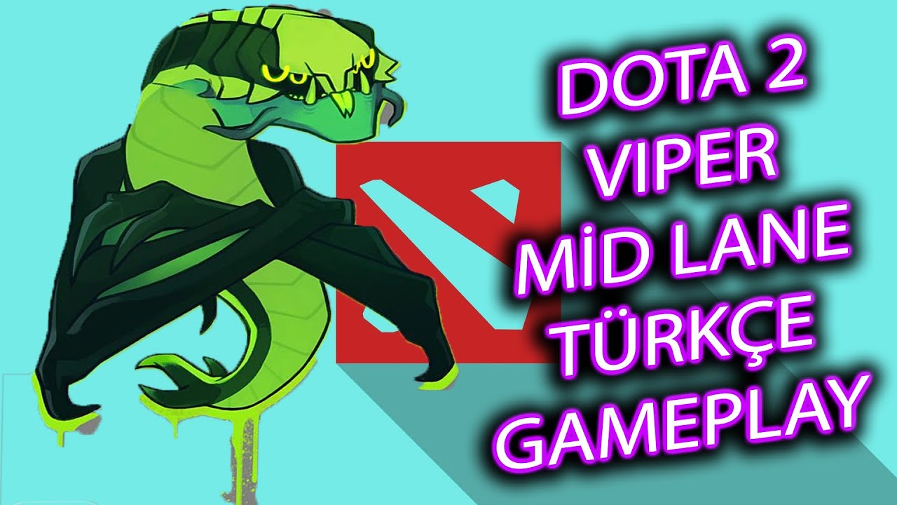 Dota 2 Türkçe TR | Viper Mid Lane | Dereceli & Immortal
