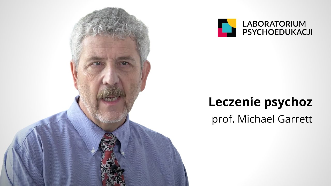 Psychozy i ich leczenie - wywiad z prof. Michaelem Garrettem (40-lecie LPS)