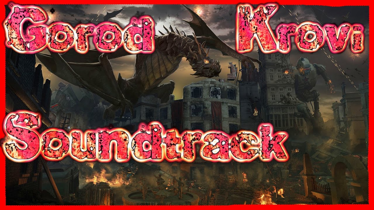 Full Soundtrack - Gorod Krovi Black Ops 3