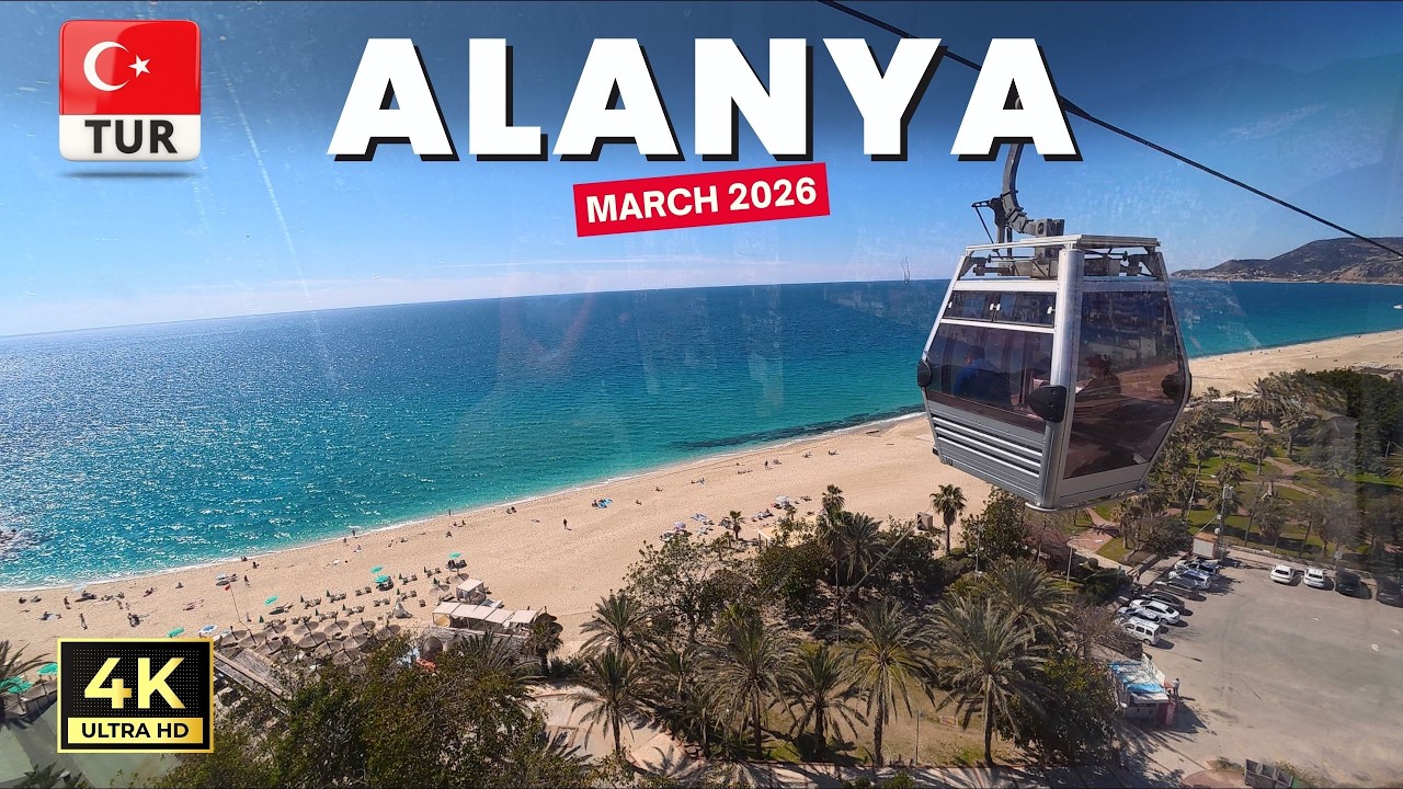 Alanya Cable Car & Castle Walking Tour | Breathtaking Mediterranean Views | March 2026 4K  🚠🏰